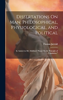 Front cover_Dissertations On Man, Philosophical, Physiological, and Political