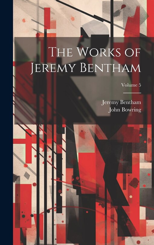 Couverture_The Works of Jeremy Bentham; Volume 5
