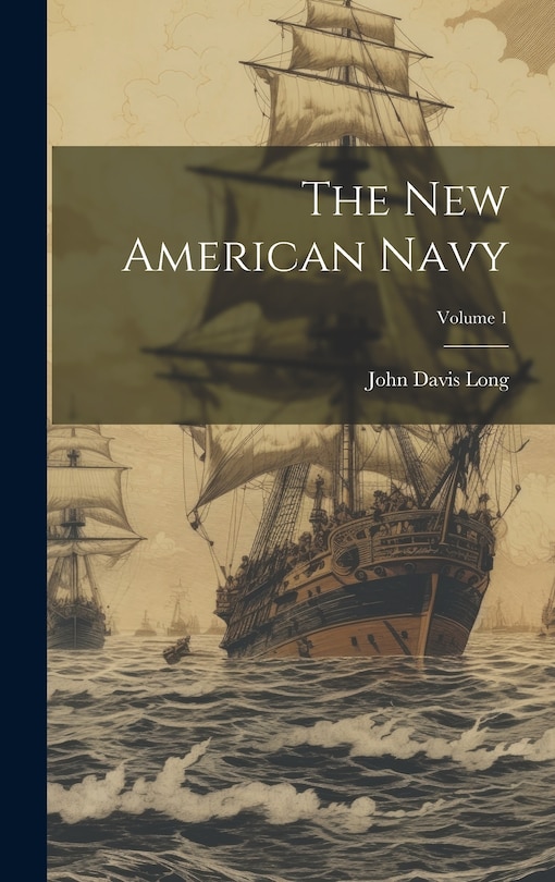 Front cover_The New American Navy; Volume 1