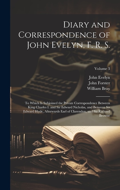 Front cover_Diary and Correspondence of John Evelyn, F. R. S.