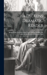 Front cover_A Dickens Dramatic Reader