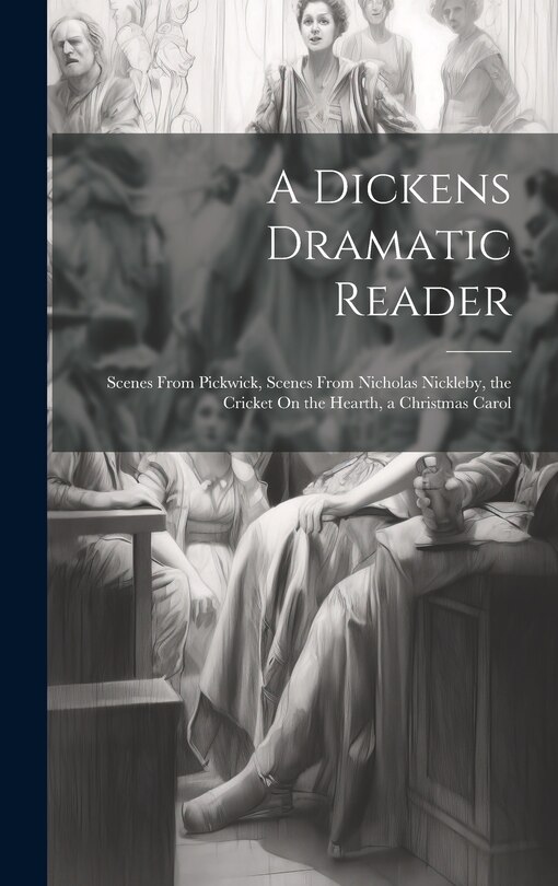 Front cover_A Dickens Dramatic Reader
