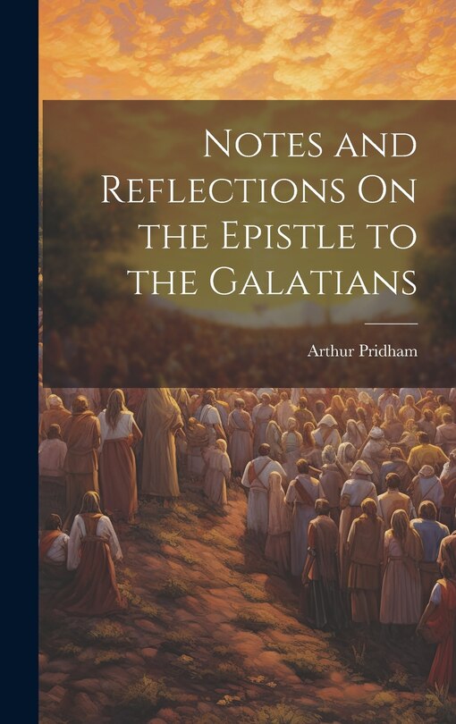 Couverture_Notes and Reflections On the Epistle to the Galatians