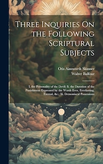 Front cover_Three Inquiries On the Following Scriptural Subjects