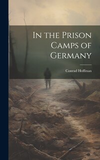 Couverture_In the Prison Camps of Germany