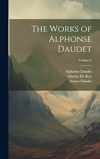 Front cover_The Works of Alphonse Daudet; Volume 5