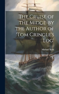 Front cover_The Cruise of the Midge. by the Author of 'tom Cringle's Log'