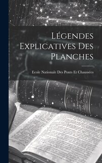 Front cover_Légendes Explicatives Des Planches