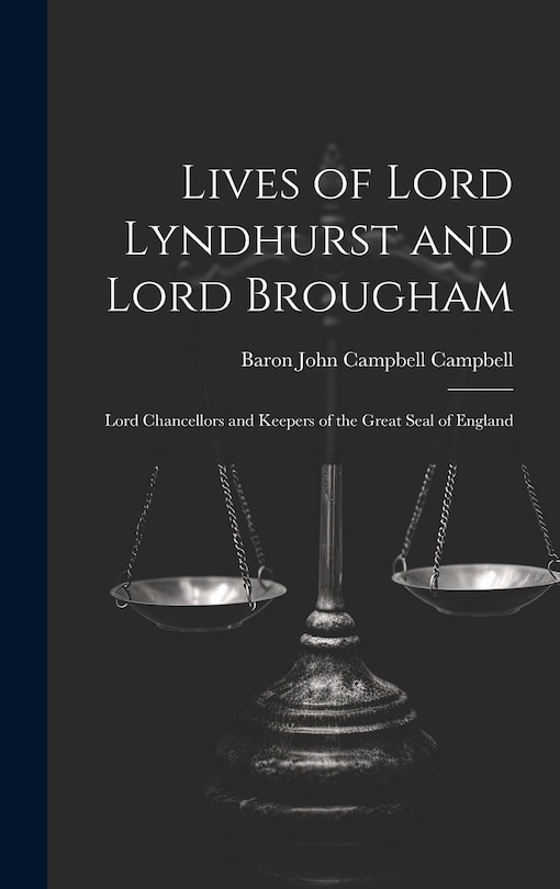Front cover_Lives of Lord Lyndhurst and Lord Brougham