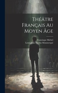 Front cover_Théâtre Français Au Moyen Âge