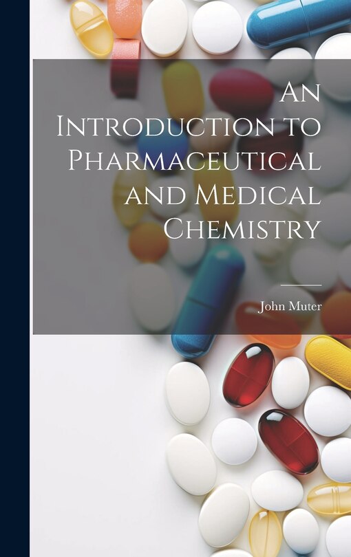 Couverture_An Introduction to Pharmaceutical and Medical Chemistry