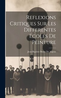 Front cover_Reflexions Critiques Sur Les Differentes Ecoles De Peinture