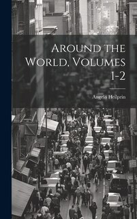 Front cover_Around the World, Volumes 1-2