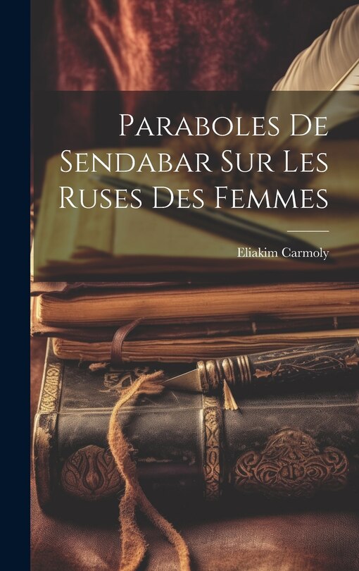 Front cover_Paraboles De Sendabar Sur Les Ruses Des Femmes