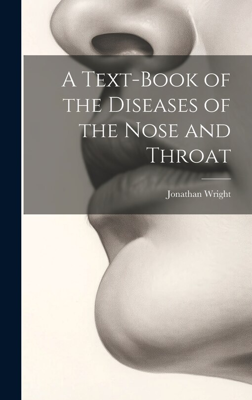 Front cover_A Text-Book of the Diseases of the Nose and Throat