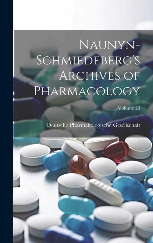 Front cover_Naunyn-Schmiedeberg's Archives of Pharmacology; Volume 23