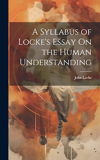 Front cover_A Syllabus of Locke's Essay On the Human Understanding