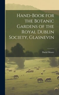 Front cover_Hand-Book for the Botanic Gardens of the Royal Dublin Society, Glasnevin