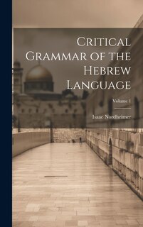 Couverture_Critical Grammar of the Hebrew Language; Volume 1