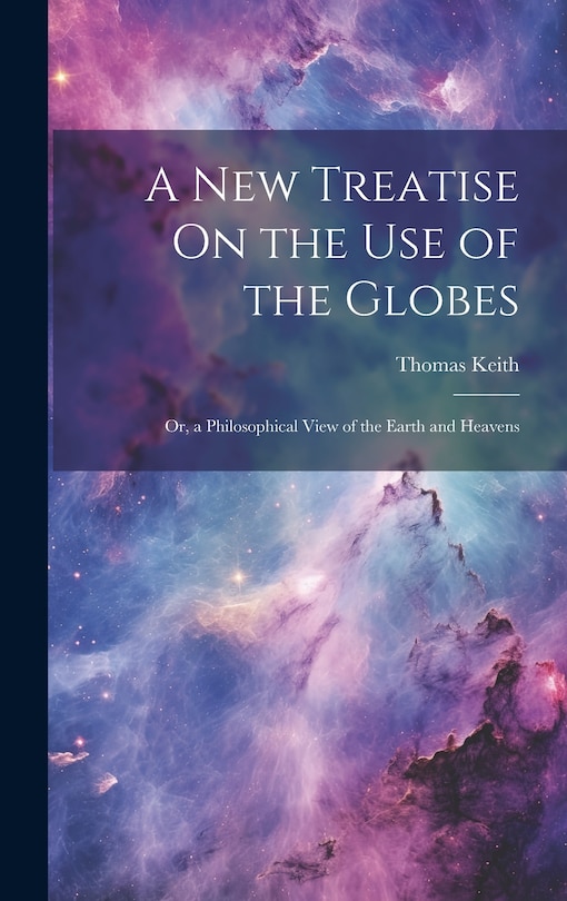 Front cover_A New Treatise On the Use of the Globes