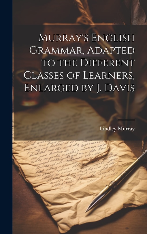 Couverture_Murray's English Grammar, Adapted to the Different Classes of Learners, Enlarged by J. Davis