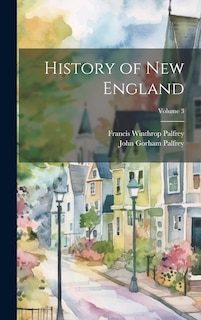 Front cover_History of New England; Volume 3