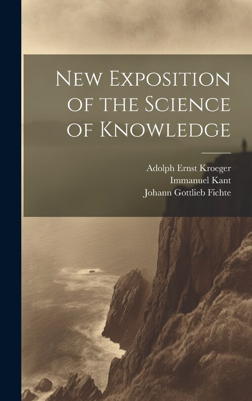 Front cover_New Exposition of the Science of Knowledge