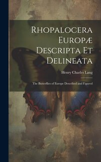 Couverture_Rhopalocera Europæ Descripta Et Delineata