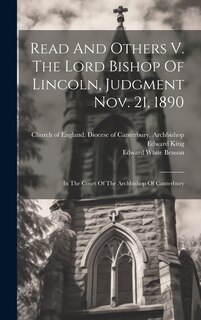 Couverture_Read And Others V. The Lord Bishop Of Lincoln, Judgment Nov. 21, 1890