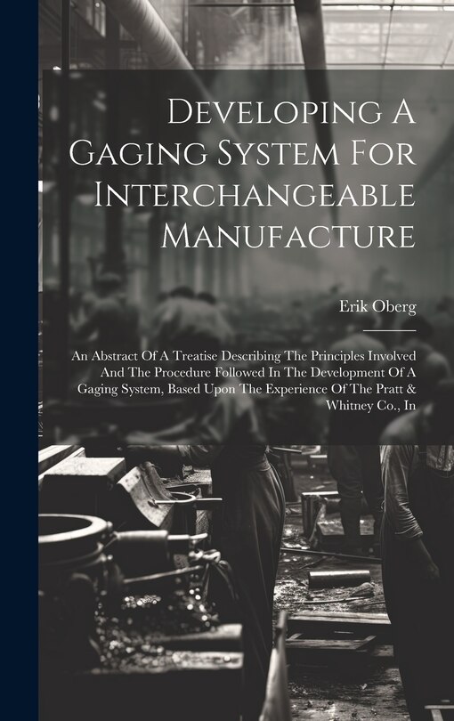 Couverture_Developing A Gaging System For Interchangeable Manufacture