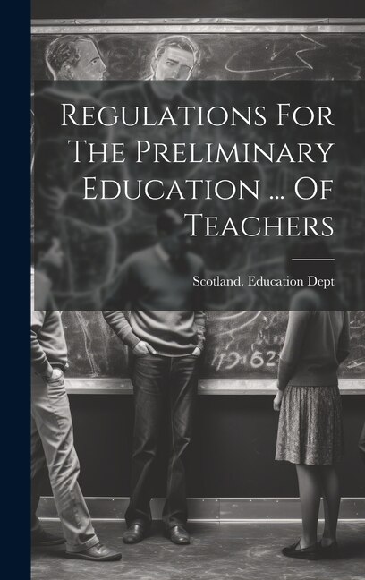 Regulations For The Preliminary Education ... Of Teachers