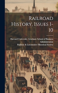 Front cover_Railroad History, Issues 1-10