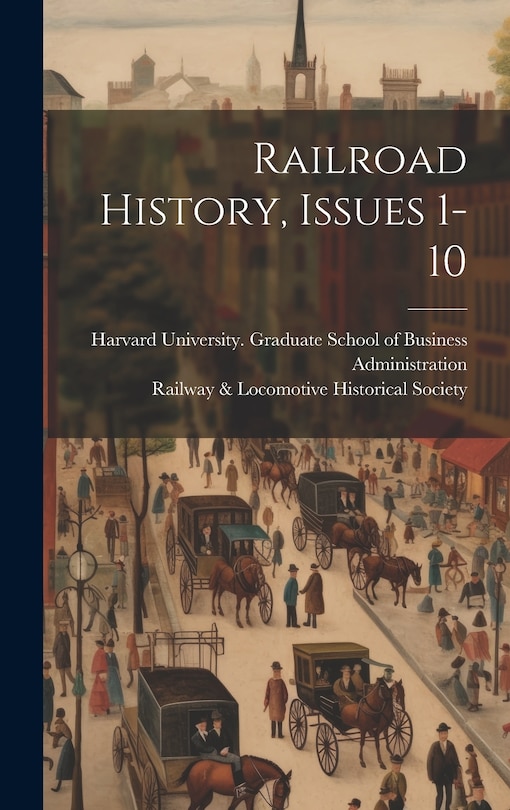 Front cover_Railroad History, Issues 1-10
