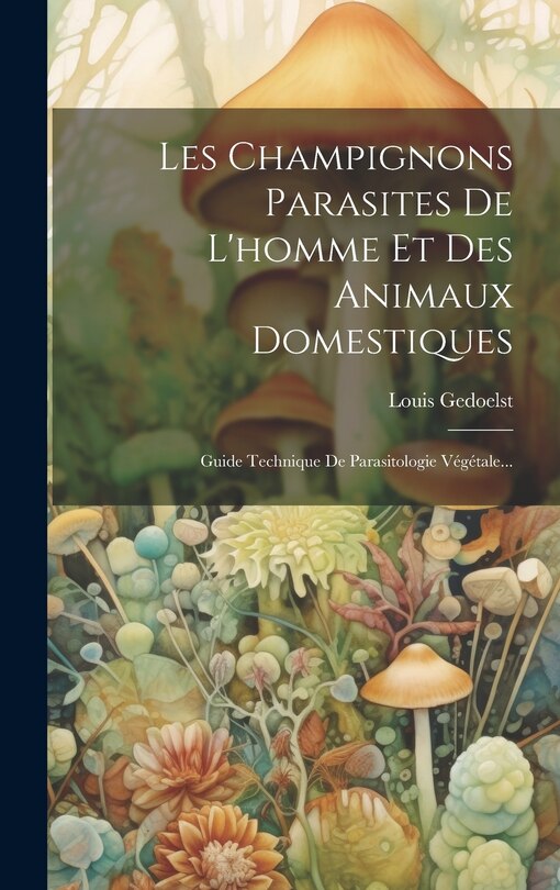 Front cover_Les Champignons Parasites De L'homme Et Des Animaux Domestiques