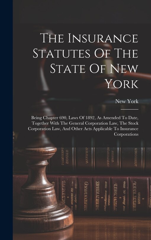 Couverture_The Insurance Statutes Of The State Of New York