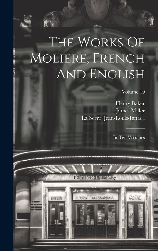 Couverture_The Works Of Moliere, French And English