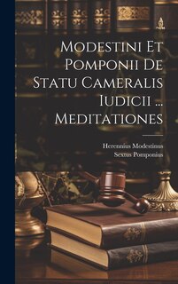 Front cover_Modestini Et Pomponii De Statu Cameralis Iudicii ... Meditationes