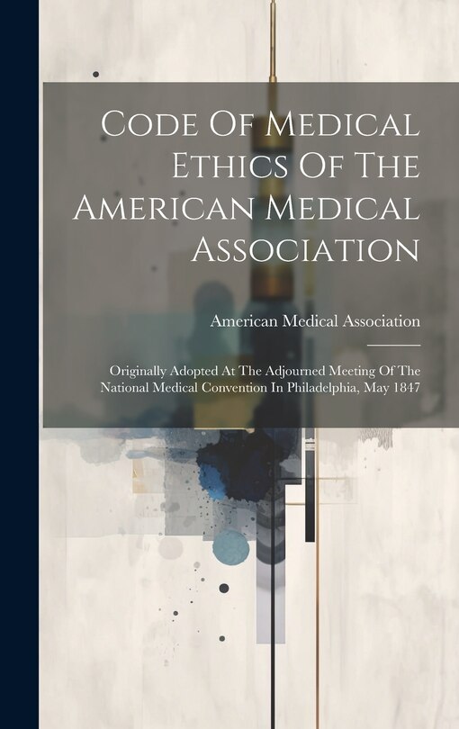 Front cover_Code Of Medical Ethics Of The American Medical Association