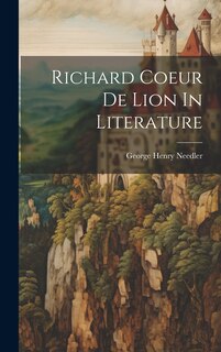 Front cover_Richard Coeur De Lion In Literature