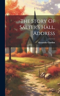 Front cover_The Story Of Salter's Hall, Address