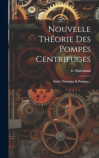 Front cover_Nouvelle Théorie Des Pompes Centrifuges