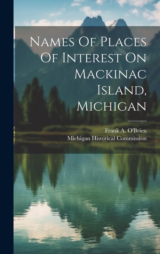 Front cover_Names Of Places Of Interest On Mackinac Island, Michigan