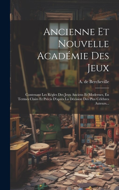 Couverture_Ancienne Et Nouvelle Académie Des Jeux