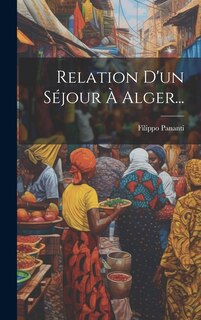 Front cover_Relation D'un Séjour À Alger...