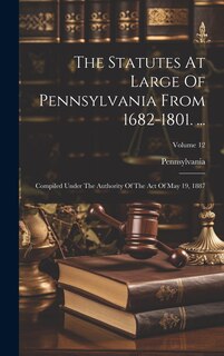 Front cover_The Statutes At Large Of Pennsylvania From 1682-1801. ...