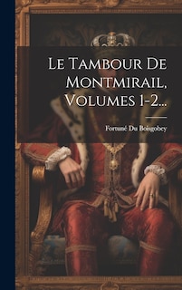 Couverture_Le Tambour De Montmirail, Volumes 1-2...