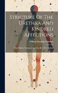 Couverture_Stricture Of The Urethra And Kindred Affections