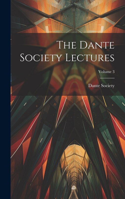Couverture_The Dante Society Lectures; Volume 3