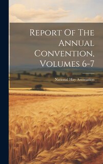 Couverture_Report Of The Annual Convention, Volumes 6-7