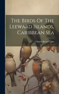 Couverture_The Birds Of The Leeward Islands, Caribbean Sea